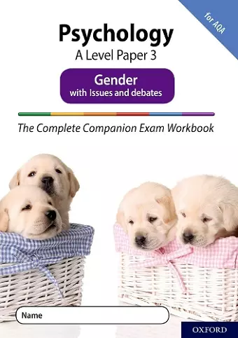 The Complete Companions Fourth Edition: 16-18: AQA Psychology A Level Paper 3 Exam Workbook: Gender cover