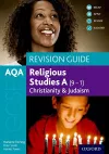 AQA GCSE Religious Studies A (9-1): Christianity and Judaism Revision Guide cover