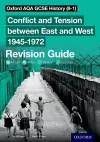 Oxford AQA GCSE History (9-1): Conflict and Tension between East and West 1945-1972 Revision Guide cover