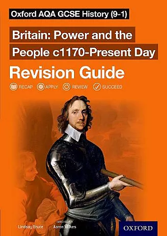 Oxford AQA GCSE History (9-1): Britain: Power and the People c1170-Present Day Revision Guide cover