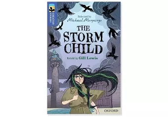 Oxford Reading Tree TreeTops Greatest Stories: Oxford Level 17: The Storm Child Pack 6 cover