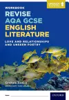 Revise AQA GCSE English Literature: Love and Relationships and Unseen Poetry Workbook cover