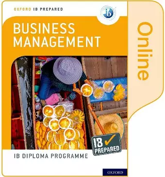 Oxford IB Diploma Programme: IB Prepared: Business Management (Online) cover