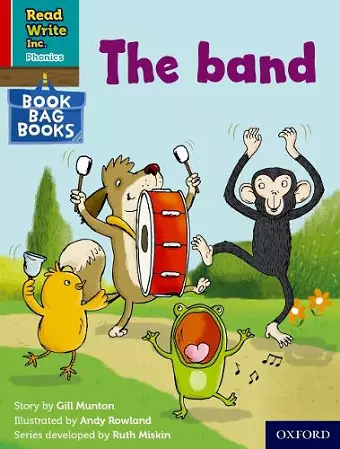 Read Write Inc. Phonics: The band (Red Ditty Book Bag Book 7) cover