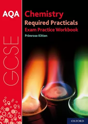 AQA GCSE Chemistry Required Practicals Exam Practice Workbook cover