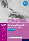 AQA GCSE Religious Studies B (9-1): Catholic Christianity Foundation Workbook cover
