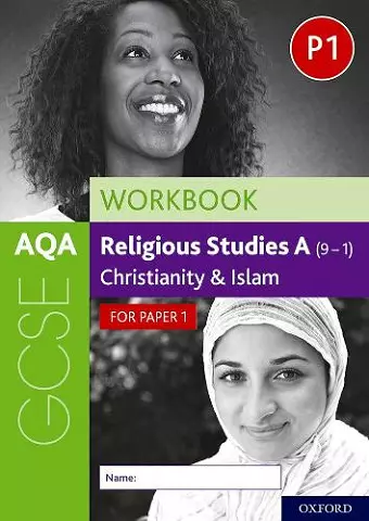 AQA GCSE Religious Studies A (9-1) Workbook: Christianity and Islam for Paper 1 cover