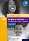 AQA GCSE Religious Studies A (9-1) Workbook: Themes through Christianity and Buddhism for Paper 2 cover