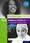 AQA GCSE Religious Studies A (9-1) Workbook: Themes through Christianity and Islam for Paper 2 cover