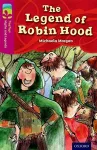 Oxford Reading Tree TreeTops Myths and Legends: Level 10: The Legend Of Robin Hood cover