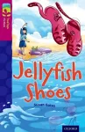 Oxford Reading Tree TreeTops Fiction: Level 10 More Pack A: Jellyfish Shoes cover