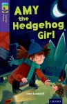 Oxford Reading Tree TreeTops Fiction: Level 11: Amy the Hedgehog Girl cover