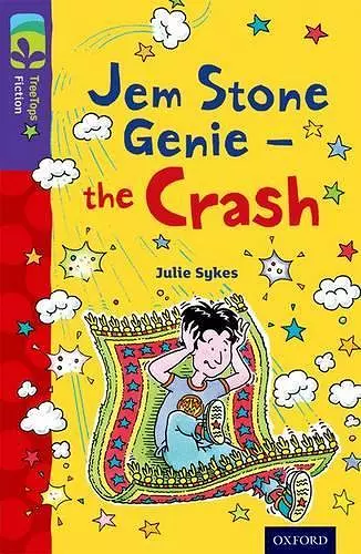 Oxford Reading Tree TreeTops Fiction: Level 11 More Pack B: Jem Stone Genie - the Crash cover