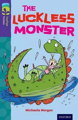 Oxford Reading Tree TreeTops Fiction: Level 11 More Pack B: The Luckless Monster cover