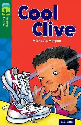 Oxford Reading Tree TreeTops Fiction: Level 12: Cool Clive cover