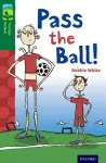 Oxford Reading Tree TreeTops Fiction: Level 12 More Pack A: Pass the Ball! cover