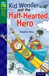 Oxford Reading Tree TreeTops Fiction: Level 12 More Pack C: Kid Wonder and the Half-Hearted Hero cover