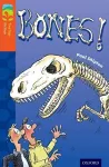 Oxford Reading Tree TreeTops Fiction: Level 13 More Pack A: Bones! cover