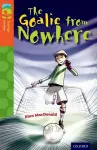 Oxford Reading Tree TreeTops Fiction: Level 13 More Pack A: The Goalie from Nowhere cover