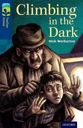 Oxford Reading Tree TreeTops Fiction: Level 14: Climbing in the Dark cover