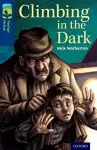 Oxford Reading Tree TreeTops Fiction: Level 14: Climbing in the Dark cover