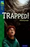 Oxford Reading Tree TreeTops Fiction: Level 14 More Pack A: Trapped! cover