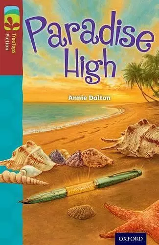 Oxford Reading Tree TreeTops Fiction: Level 15: Paradise High cover