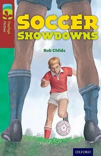 Oxford Reading Tree TreeTops Fiction: Level 15: Soccer Showdowns cover