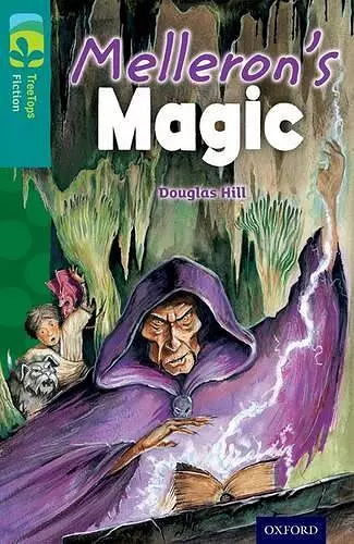 Oxford Reading Tree TreeTops Fiction: Level 16: Melleron's Magic cover