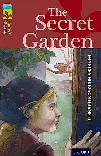 Oxford Reading Tree TreeTops Classics: Level 15: The Secret Garden cover