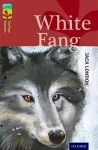Oxford Reading Tree TreeTops Classics: Level 15: White Fang cover