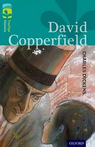 Oxford Reading Tree TreeTops Classics: Level 16: David Copperfield cover