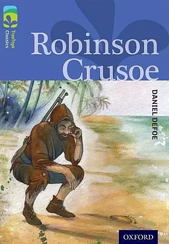 Oxford Reading Tree TreeTops Classics: Level 17: Robinson Crusoe cover