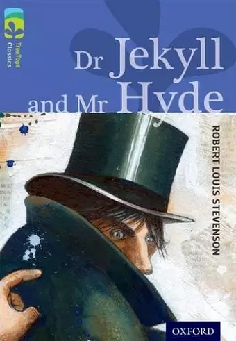Oxford Reading Tree TreeTops Classics: Level 17 More Pack A: Dr Jekyll and Mr Hyde cover