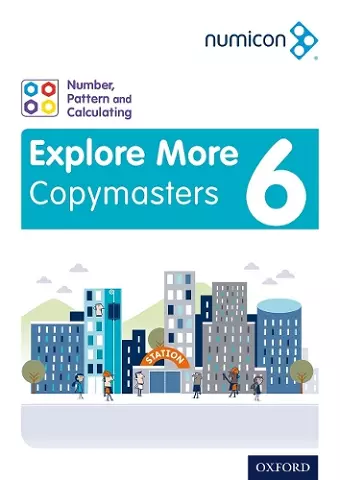 Numicon: Number, Pattern and Calculating 6 Explore More Copymasters cover