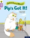Oxford Reading Tree Word Sparks: Level 1+: Pip's Got It! cover