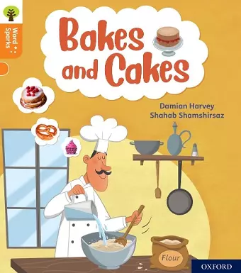 Oxford Reading Tree Word Sparks: Level 6: Bakes and Cakes cover