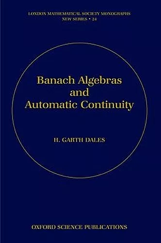 Banach Algebras and Automatic Continuity cover