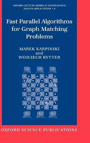 Fast Parallel Algorithms for Graph Matching Problems cover