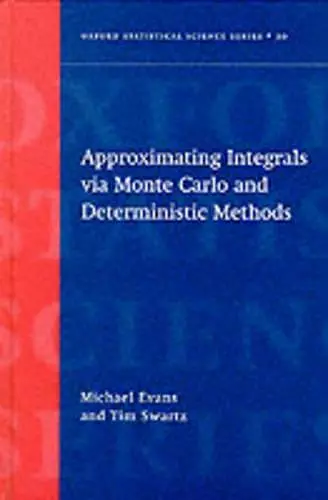 Approximating Integrals via Monte Carlo and Deterministic Methods cover