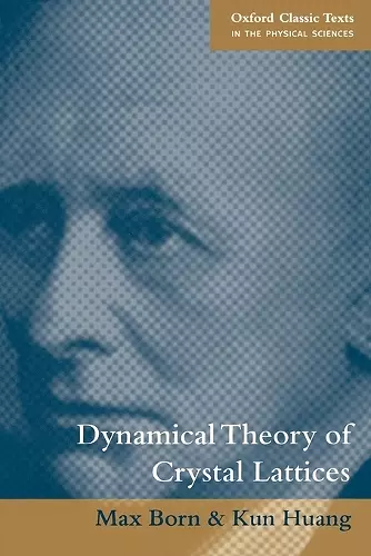 Dynamical Theory of Crystal Lattices cover