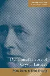 Dynamical Theory of Crystal Lattices cover