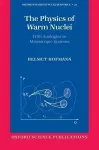 The Physics of Warm Nuclei cover