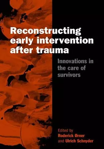 Reconstructing Early Intervention after Trauma cover