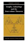 Graphs, Colourings and the Four-Colour Theorem cover