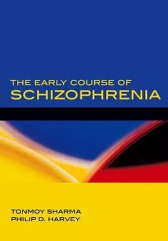 The Early Course of Schizophrenia cover