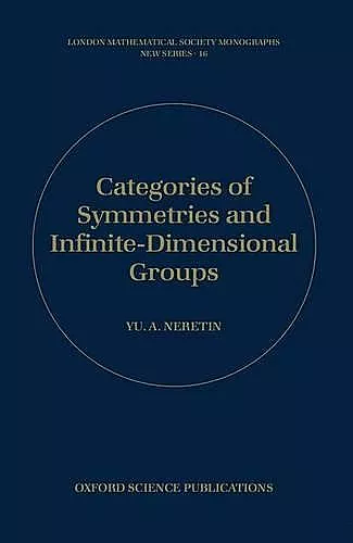 Categories of Symmetries and Infinite-Dimensional Groups cover