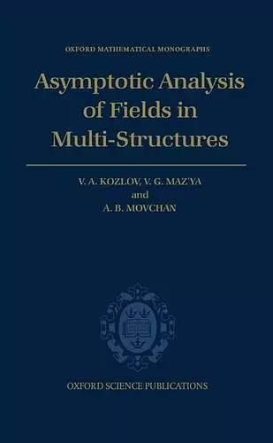 Asymptotic Analysis of Fields in Multi-structures cover