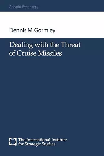 Dealing with the Threat of Cruise Missiles cover