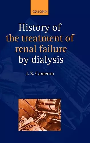 A History of the Treatment of Renal Failure by Dialysis cover